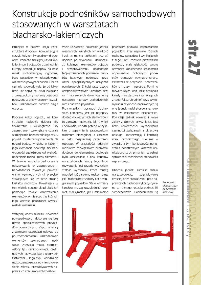 Konstrukcje podnośników samochodowych stosowanych w warsztatach blacharsko-lakierniczych Nr 1 2014